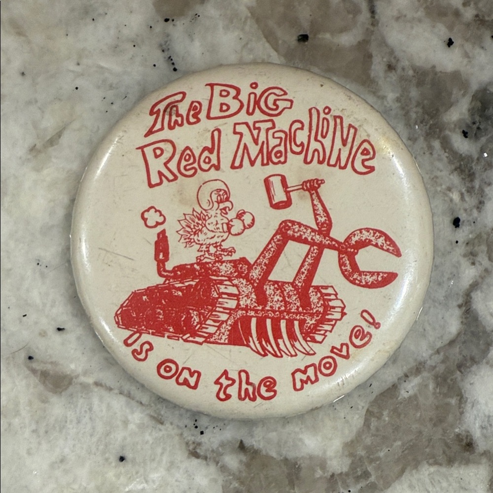 Vintage The Big Red Machine Button